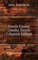 Istorija Srpskog Ustanka, Volume 2 (Spanish Edition)