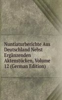 Nuntiaturberichte Aus Deutschland Nebst Erganzenden Aktenstucken, Volume 12 (German Edition)