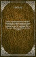 Burns' Annotated Indiana Statutes: Showing the General Statutes in Force September 1, 1901 : Embracing the Revision of 1881 As Amended, and All . Since the Adoption of That Revision : Contain