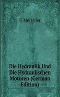 Die Hydraulik Und Die Hydraulischen Motoren