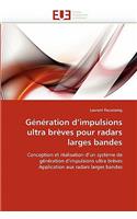 G?n?ration d''impulsions Ultra Br?ves Pour Radars Larges Bandes
