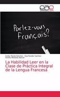 Habilidad Leer en la Clase de Práctica Integral de la Lengua Francesa