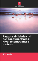 Responsabilidade civil por danos nucleares