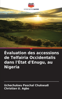 Évaluation des accessions de Telfairia Occidentalis dans l'État d'Enugu, au Nigeria