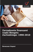 Zarządzanie finansami rządu Bengalu Zachodniego: 1990-2010
