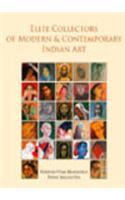 Elite Collectors Of Mordern & Contemporary Indian Art