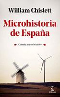 Microhistoria de Espana: Contada por un britanico