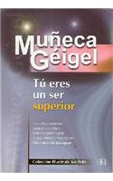 Tu Eres Un Ser Superior