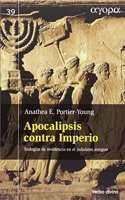 Apocalipsis contra Imperio: Teologias de resistencia en el judaismo antiguo