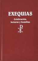 Exequias. Celebracion, lecturas y homilias