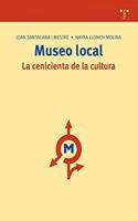 Museo local: la cenicienta de la cultura