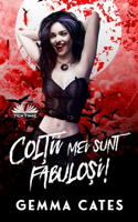 Colții Mei Sunt Fabuloși! - O Poveste De Dragoste Dintre Un Vampir Aproape Uman Și Un Om