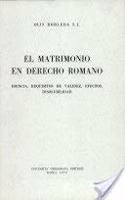 El Matrimonio En Derecho Romano