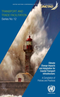 Climate Change Impacts and Adaptation for Coastal Transport Infrastructure