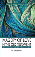Imagery of Love in the Old Testament:: A Socio-Rhetorical Reading of the Book of Hosea