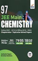 97 JEE Main Chemistry Online (2021 - 2012) & Offline (2018 - 2002) Chapterwise + Topicwise Solved Papers 5th Edition