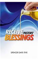 How to Receive Pastors' Blessings