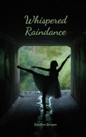 Whispered Raindance
