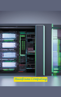 Mainframe Computing