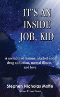 It's an Inside Job, Kid
