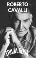Roberto Cavalli Trivia Book