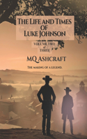 Life and Times of Luke Johnson
