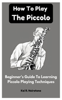 How To Play The Piccolo