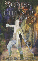 Across Eternity Book 4: (4 Across Eternity)