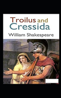 Troilus and Cressida Annotated