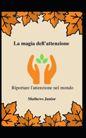 La magia dell'attenzione