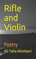 Rifle and Violin