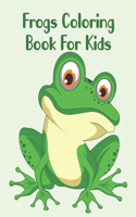 Frogs Coloring Book For Kids