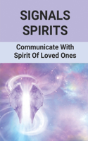 Signals Spirits