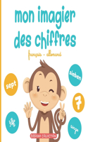 Mon imagier des chiffres: Pour apprendre aux tout-petits à compter en français et en allemand avec les animaux