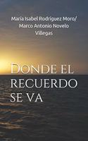 Donde el recuerdo se va