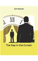 The Gap in the Curtain