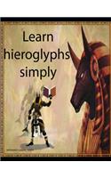 Learn hieroglyphs simply