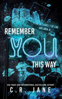 Remember You This Way: A Contemporary Rockstar Romance(Sound of Us)