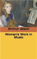 Woman's Work in Music