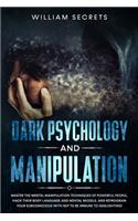 Dark Psychology And Manipulation