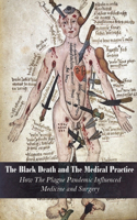 The Black Death and The Medical Practice