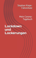 Lockdown und Lockerungen: Mein Corona-Tagebuch