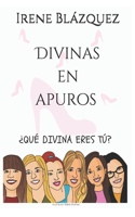 Divinas en apuros