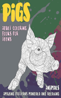 Adult Coloring Books for Teens - Animals - Amazing Patterns Mandala and Relaxing - Pigs
