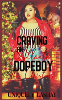 Craving an Atlanta Dopeboy This Christmas