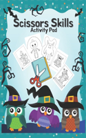 Scissors Skills Activity Pad: Scissors Skills Activity Pad for Halloween cutting practice for Preschoolers and Kindergarten kids