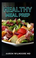 Healthy Meal Prep: Time saving plans to prep and portion your meals