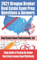 2021 Oregon Real Estate Exam Prep Questions and Answers