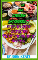 Ideal Flexitarian Diet Cookbook