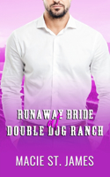 Runaway Bride at Double Dog Ranch